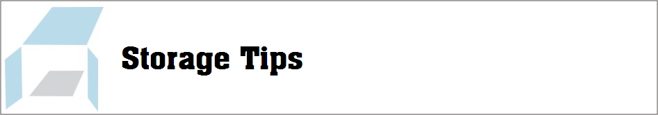 Storage Tips